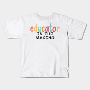 educator in the making Kids T-Shirt